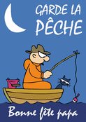 L'art de p&ecirc;cher, bonne f&ecirc;te papa